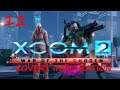 XCOM 2 - WOTC - Covert Infiltration Legend Difficult - Part 12 - Operation Flying Mist