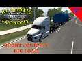 American Truck Simulator  Realistic Economy Ep 57     It's not the miles, it's the size of the load