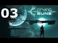 Angezockt! Crying Suns Gameplay #03 ENDE [Crying Suns Deutsch HD]