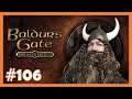 Baldur's Gate 1 Enhanced Edition #106 🪓 Wir haben einfach zuviel Gold 🪓 [Deutsch]