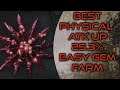 Bloodborne - Best Physical Atk up 25.3% Easy Gem Farm! 2023