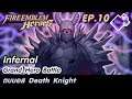 Fire Emblem Heroes [FEH] - EP.10 - แนวทางการตบ Death Knight GHB [Infernal]