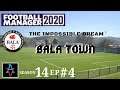 FM20: THE CHAMPIONS LEAGUE BEGINS IN ITALY! - Bala Town S14 Ep4: Football Manager 2020 Let's Play
