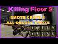 Killing Floor 2 All Deluxe Emote in Emote Crate 3
