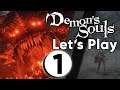 Let the Adventure Begin! / Demon Souls Let's Play EP. 1