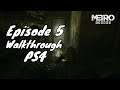 Metro: Exodus | Gameplay Walkthrough | Episode 5 | No Commentary | PS4 HD