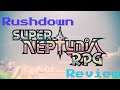 Super Neptunia RPG: Rushdown Review