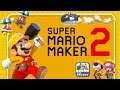 Super Mario Maker 2 - The Castle is looking Splenderificamazarvelous! (Switch Gameplay)