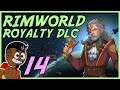 TERMINANDO A REFORMA #014 - Rimworld Royalty PT BR - Tonny Gamer
