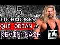 5 LUCHADORES QUE ODIAN A KEVIN NASH *Diesel en WWE