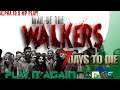 7 Days to Die 19.5: War of the Walkers Mod MP: E5