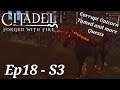 Citadel Forged with Fire - Ep18 - S3 - Corrupt Unicorn Tamed & More Quests