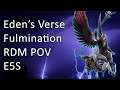 Eden's Verse Fulmination RDM POV - FFXIV