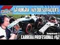 F1 2019 - CARRERA PROFESIONAL #67 | GP HUNGRIA - HAY QUE SER PACIENTE | Temporada 2 GTro_stradivar