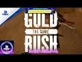 GOLD RUSH THE GAME   - Official Trailer PS5 -