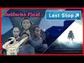 Last Stop Ultimo Episodio - Final