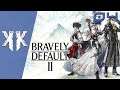 Let's Play -  Bravely Default 2 | Episode 4 : Le prince corrompu ( NC )