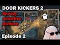 Loud & Proud: Door Kickers 2 - Spoopy Activities Division [EP2]