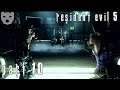 Resident Evil 5 - Part 10 | Stopping World Bioterrorism | Indie Horror 60FPS Gameplay