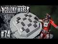 Space Engineers: Colony WARS! - Ep #74 - WAFFLE IRON Returns!