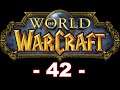 World of Warcraft #42 Das böse Fass #WoW #Gameplay
