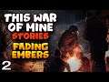 A Casa do Vizinho - This War of Mine Stories: Fading Embers - Ep. 2 (Português PT-BR)