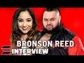 Bronson Reed On His Journey To WWE, NXT NA Reign & Main Roster Goals | Interview w/ Denise Salcedo