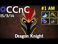 CCnC [FWD] plays Dragon Knight!!! Dota 2 7.22