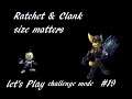 Challenge mode Part 6 Ratchet & Clank Size Matters Let's Play Episode 19