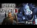 Deadspace 3 Coop | I bought My Friend DEAD SPACE