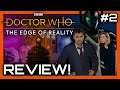 Doctor Who: The Edge of Reality (Official Review) - ZakPak