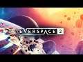 EVERSPACE™ 2 (Early Access) - Let's Go On A Space Adventure!!
