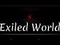 EXILED WORLD (GAMEPLAY)
