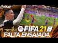 FIFA 21 - TUTORIAL FALTA ENSAIADA – FAÇA GOLS FÁCEIS
