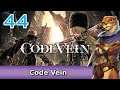 Let's Play Code Vein w/ Bog Otter ► Episode 44