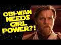Obi-Wan Disney Plus Series Features A LOT of WOMEN?! The Force is STILL Female!