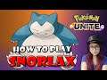 Pokemon UNITE | How To Play Snorlax | Sleepy Boi