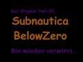 Subnautica Below Zero Das Original Teil-29 Bin wieder verwirrt.