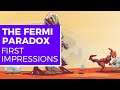 The Fermi Paradox Review | First Impressions Gameplay