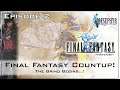 The Great Final Fantasy Countup! Episode 2: The Grind Begins!