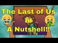 The last of us in a nutshell - Animation (Not for Kids!)