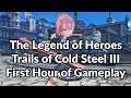 The Legend of Heroes: Trails of Cold Steel III - First Hour of Gameplay