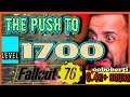 The Push to Level 1,700 - Fallout 76 - The Gooboberti Way