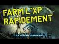 FARM L'XP RAPIDEMENT (Arme et Warframe) | WARFRAME FR 2020