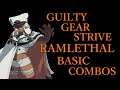 ギルティギア ストライヴ ラムレザル 基本 コンボ【GUILTY GEAR STRIVE RAMLETHAL BASIC COMBOS】