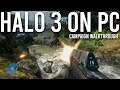 Halo 3 on PC is AWESOME!