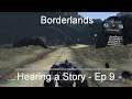 Hearing a Story - Borderlands GOTY [Ep 9]