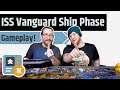 ISS Vanguard 2 Player Gameplay - Ship Phase - with Quackalope