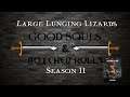 Large Lunging Lizards - Good Souls & Botched Rolls - S2E11