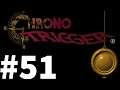 Let's Play Chrono Trigger Part #051 Lovely Voice, Round Two